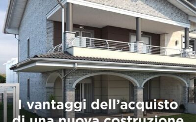 I vantaggi dell'acquisto di nuova costruzione